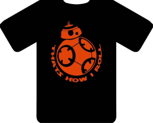 THATS HOW I ROLL - INSPIRED BY STAR WARS BB8 T-Shirt