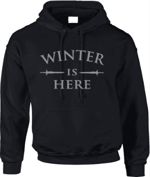 WINTER IS HERE HOODIE - INSPIRED BY GAME OF THRONES